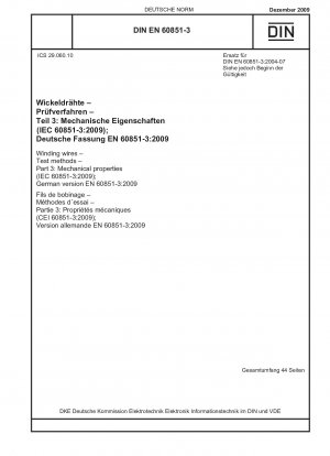 Wickeldrähte - Prüfverfahren - Teil 3: Mechanische Eigenschaften (IEC 60851-3:2009); Deutsche Fassung EN 60851-3:2009
