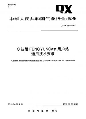 Allgemeine technische Anforderungen für die C-Band FENGYUNCast-Benutzerstation