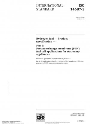 Wasserstoffbrennstoff – Produktspezifikation – Teil 3: Anwendungen von Protonenaustauschmembran-Brennstoffzellen (PEM) für stationäre Geräte
