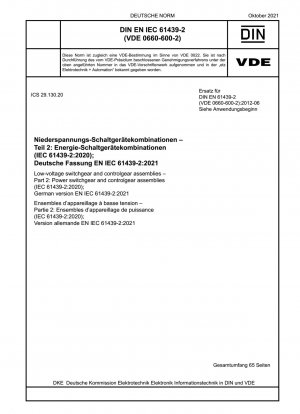 Niederspannungs-Schaltgerätekombinationen - Teil 2: Leistungsschaltgerätekombinationen (IEC 61439-2:2020); Deutsche Fassung EN IEC 61439-2:2021