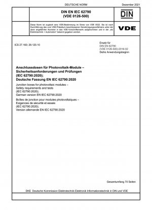 Anschlusskästen für Photovoltaikmodule – Sicherheitsanforderungen und Prüfungen (IEC 62790:2020); Deutsche Fassung EN IEC 62790:2020