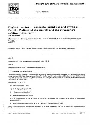 Flugdynamik – Konzepte, Größen und Symbole – Teil 2: Bewegungen des Flugzeugs und der Atmosphäre relativ zur Erde – Nachtrag 1