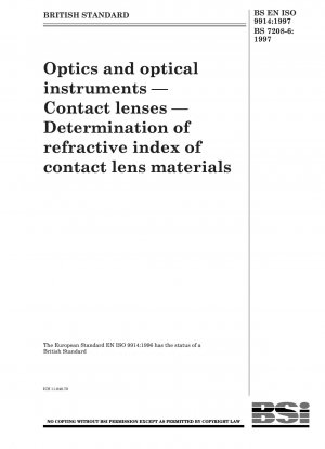 Optik und optische Instrumente – Kontaktlinsen – Bestimmung des Brechungsindex von Kontaktlinsenmaterialien