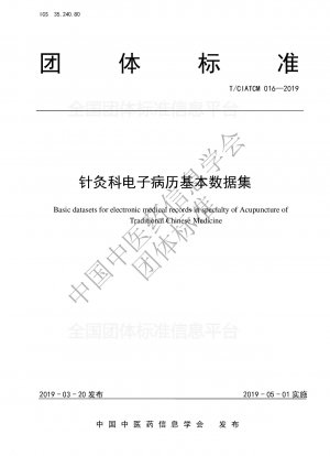 Basisdatensätze für elektronische Patientenakten im Fachgebiet Akupunktur der Traditionellen Chinesischen Medizin