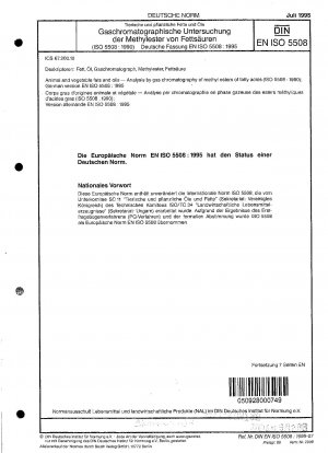 Tierische und pflanzliche Fette und Öle - Analyse von Methylestern mittels Gaschromatographie (ISO 5508:1990); Deutsche Fassung EN ISO 5508:1995