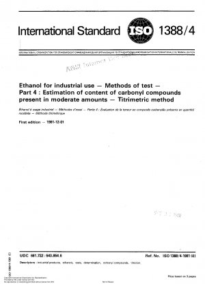 Ethanol für industrielle Zwecke; Prüfmethoden; Teil 4: Schätzung des Gehalts an Carbonylverbindungen in moderaten Mengen; Titrimetrische Methode