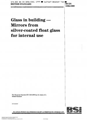 Glas im Bauwesen - Spiegel aus versilbertem Floatglas für den Innenbereich