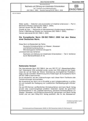 Wasserqualität – Nachweis und Zählung intestinaler Enterokokken – Teil 2: Membranfiltrationsverfahren (ISO 7899-2:2000); Deutsche Fassung EN ISO 7899-2:2000