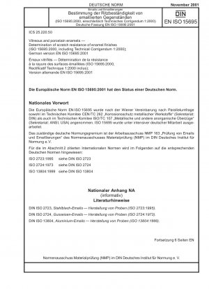 Glas- und Porzellanemails – Bestimmung der Kratzfestigkeit von Emailoberflächen (ISO 15695:2000, einschließlich Technischer Berichtigung 1:2000); Deutsche Fassung EN ISO 15695:2001
