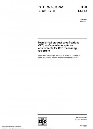Geometrische Produktspezifikationen (GPS) – Allgemeine Konzepte und Anforderungen für GPS-Messgeräte