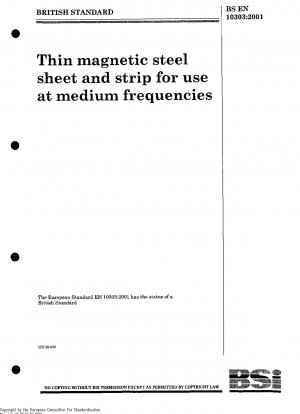 Dünne magnetische Stahlbleche und -bänder zur Verwendung bei mittleren Frequenzen (ratifizierter europäischer Text)