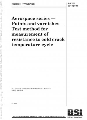 Luft- und Raumfahrt - Farben und Lacke - Prüfverfahren zur Messung der Beständigkeit gegenüber Kaltrisstemperaturzyklen