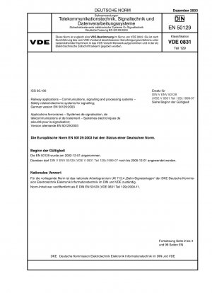 Bahnanwendungen – Kommunikations-, Signal- und Verarbeitungssysteme – Sicherheitsbezogene elektronische Systeme für die Signalgebung; Deutsche Fassung EN 50129:2003