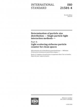 Bestimmung der Partikelgrößenverteilung – Einzelpartikel-Lichtwechselwirkungsmethoden – Teil 4: Lichtstreuender Luftpartikelzähler für Reinräume