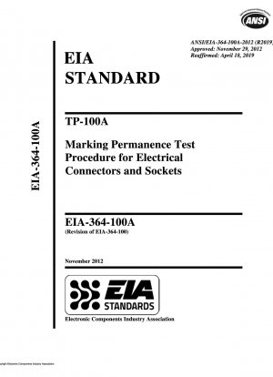 TP-100A Prüfverfahren für die Beständigkeit von Markierungen für elektrische Steckverbinder und Steckdosen