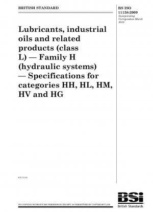 Schmierstoffe, Industrieöle und verwandte Produkte (Klasse L) – Familie H (Hydrauliksysteme) – Spezifikationen für die Kategorien HH, HL, HM, HV und HG