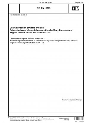 Charakterisierung von Abfällen und Böden - Bestimmung der Elementzusammensetzung mittels Röntgenfluoreszenz; Deutsche Fassung EN 15309:2007