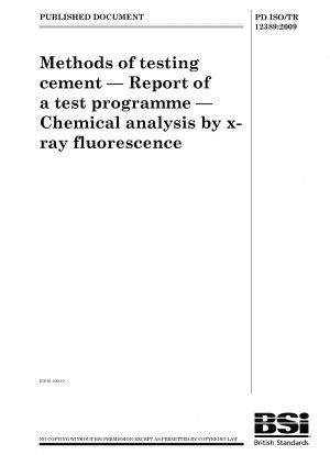 Methoden zur Prüfung von Zement. Bericht eines Testprogramms. Chemische Analyse durch Röntgenfluoreszenz
