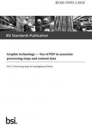 Grafische Technologie. Verwendung von PDF zur Zuordnung von Verarbeitungsschritten und Inhaltsdaten – Verarbeitungsschritte für Verpackungen und Etiketten