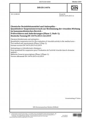 Chemische Desinfektionsmittel und Antiseptika - Quantitativer Suspensionstest zur Bewertung der viruziden Wirkung im medizinischen Bereich - Testmethode und Anforderungen (Phase 2/Schritt 1); Deutsche Fassung EN 14476:2013+A1:2015
