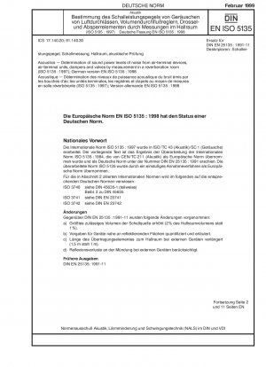 Akustik – Bestimmung der Schallleistungspegel von Lärm von Luftdurchlässen, Luftdurchlässen, Klappen und Ventilen durch Messung in einem Hallraum (ISO 5135:1997); Deutsche Fassung EN ISO 5135:1998