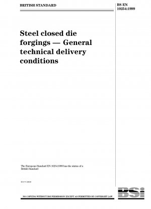 Gesenkschmiedeteile aus Stahl. Allgemeine technische Lieferbedingungen