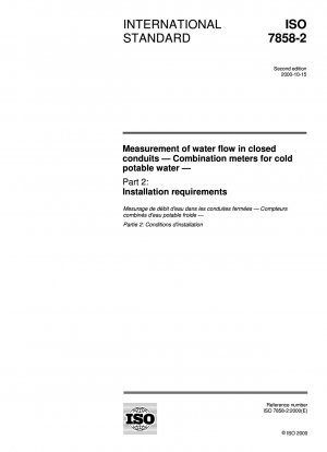Messung des Wasserdurchflusses in geschlossenen Leitungen – Kombizähler für kaltes Trinkwasser – Teil 2: Installationsanforderungen