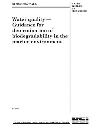 Wasserqualität – Leitfaden zur Bestimmung der biologischen Abbaubarkeit in der Meeresumwelt