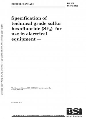 Spezifikation von Schwefelhexafluorid (SF6) technischer Qualität zur Verwendung in elektrischen Geräten