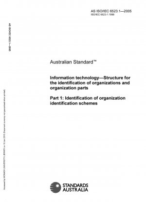 Informationstechnik - Struktur zur Identifizierung von Organisationen und Organisationsteilen - Identifizierung von Organisationsidentifikationsschemata