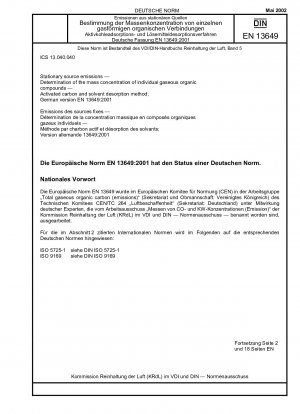 Emissionen aus stationären Quellen - Bestimmung der Massenkonzentration einzelner gasförmiger organischer Verbindungen - Aktivkohle- und Lösungsmitteldesorptionsverfahren; Deutsche Fassung EN 13649:2001
