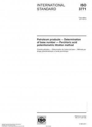 Erdölprodukte - Bestimmung der Basenzahl - Potentiometrische Titrationsmethode mit Perchlorsäure