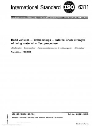 Straßenfahrzeuge; Bremsbeläge; Innere Scherfestigkeit des Auskleidungsmaterials; Testprozedur