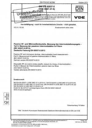 Passive HF- und Mikrowellengeräte, Messung des Intermodulationspegels - Teil 5: Messung der passiven Intermodulation in Filtern (IEC 62037-5:2013); Deutsche Fassung EN 62037-5:2013