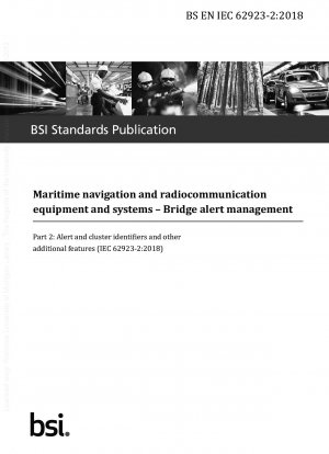 Ausrüstung und Systeme für die maritime Navigation und Funkkommunikation. Bridge-Alarmmanagement. Alarm- und Cluster-IDs und andere zusätzliche Funktionen