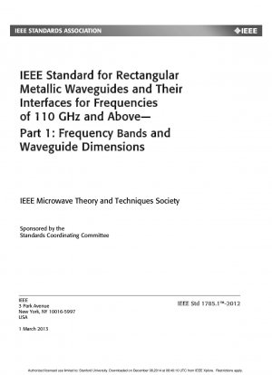 IEEE-Standard für rechteckige metallische Wellenleiter und ihre Schnittstellen für Frequenzen von 110 GHz und höher – Teil 1: Frequenzbänder und Wellenleiterabmessungen