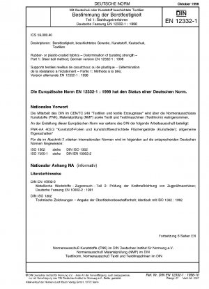 Mit Gummi oder Kunststoff beschichtete Gewebe - Bestimmung der Berstfestigkeit - Teil 1: Stahlkugelverfahren; Deutsche Fassung EN 12332-1:1998
