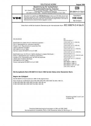 Spezifikation für Kunststofffolien für Elektrozwecke - Teil 3: Spezifikationen für einzelne Materialien; Blätter 4 bis 6: Anforderungen an Polyimidfolien zur elektrischen Isolierung (IEC 60674-3-4 bis 6:1993); Deutsche Fassung EN 60674-3-4 bis 6:1995
