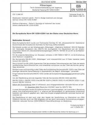 Kläranlagen - Teil 8: Schlammbehandlung und -lagerung; Deutsche Fassung EN 12255-8:2001