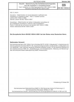 Akustik – Bestimmung des Schallabsorptionskoeffizienten und der Impedanz in Impedanzrohren – Teil 2: Übertragungsfunktionsverfahren (ISO 10534-2:1998); Deutsche Fassung EN ISO 10534-2:2001