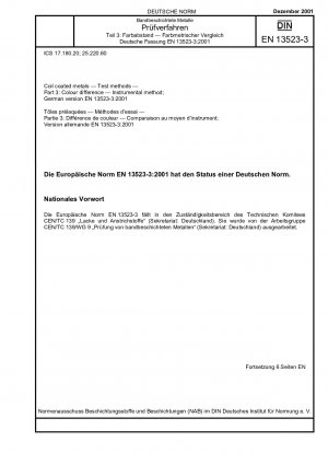 Bandbeschichtete Metalle – Prüfverfahren – Teil 3: Farbunterschied; Instrumenteller Vergleich; Deutsche Fassung EN 13523-3:2001