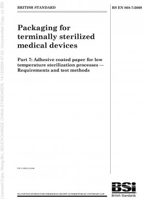 Verpackung für in der Endsterilisation sterilisierte Medizinprodukte – Mit Klebstoff beschichtetes Papier für Niedertemperatur-Sterilisationsprozesse – Anforderungen und Prüfmethoden