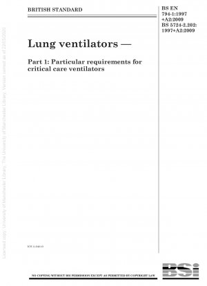Lungenbeatmungsgeräte – Teil 1: Besondere Anforderungen an Beatmungsgeräte für die Intensivpflege