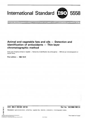 Tierische und pflanzliche Fette und Öle; Nachweis und Identifizierung von Antioxidantien; Dünnschichtchromatographische Methode