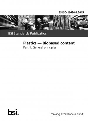 Kunststoffe. Biobasierte Inhalte. Allgemeine Grundsätze