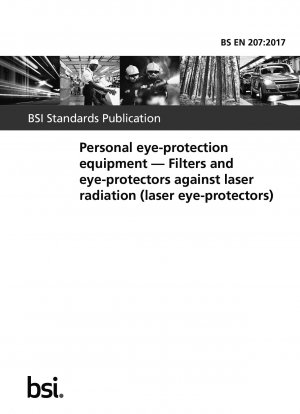 Persönliche Augenschutzausrüstung. Filter und Augenschutz gegen Laserstrahlung (Laser-Augenschutz)