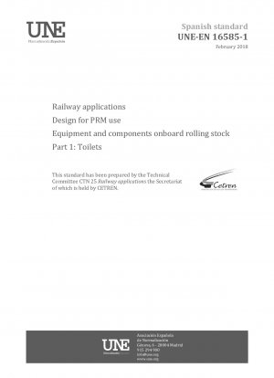 Bahnanwendungen – Design für den PRM-Einsatz – Ausrüstung und Komponenten an Bord von Schienenfahrzeugen – Teil 1: Toiletten