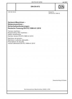 Gerbereimaschinen - Walzenmaschinen - Sicherheitsanforderungen; Deutsche Fassung EN 972:1998+A1:2010