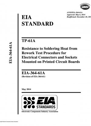 TP-61A-Beständigkeit gegenüber Löthitze durch Nacharbeitstestverfahren für elektrische Steckverbinder und Buchsen, die auf Leiterplatten montiert sind