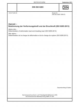 Alpinski – Bestimmung der Verformungslast und Bruchlast (ISO 6265:2013)